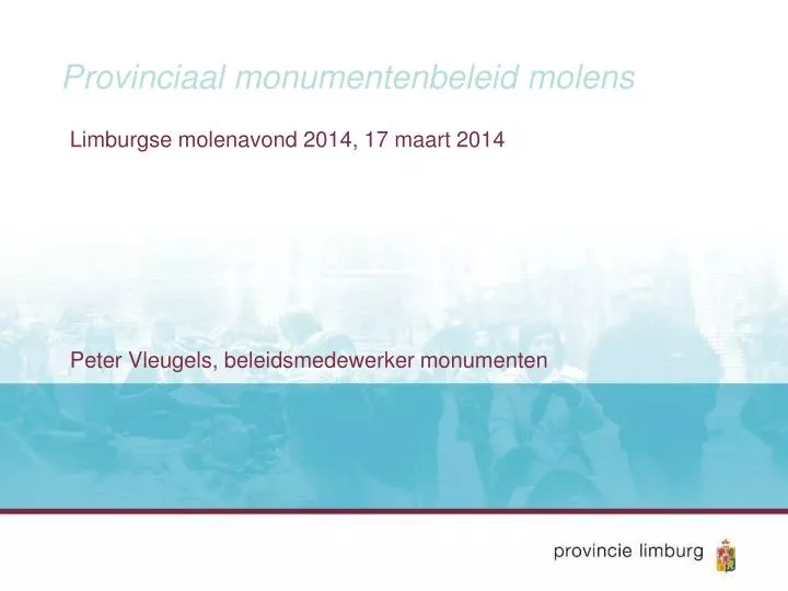 provinciaal monumentenbeleid molens