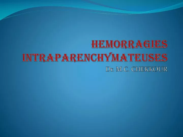 hemorragies intraparenchymateuses