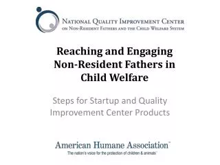Reaching and Engaging Non-Resident Fathers in Child Welfare