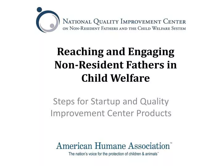 reaching and engaging non resident fathers in child welfare