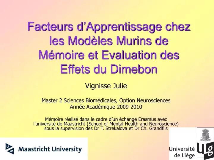 facteurs d apprentissage chez les mod les murins de m moire et evaluation des effets du dimebon