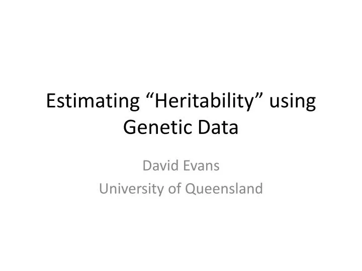 estimating heritability using genetic data