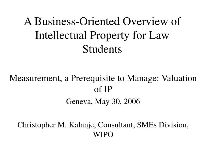 a business oriented overview of intellectual property for law students