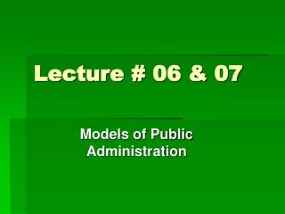 Lecture # 06 &amp; 07
