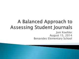 A Balanced Approach to Assessing Student Journals
