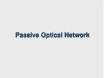 Passive Optical Network - slide 1