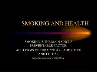 SMOKING AND HEALTH