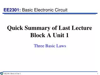 Quick Summary of Last Lecture Block A Unit 1