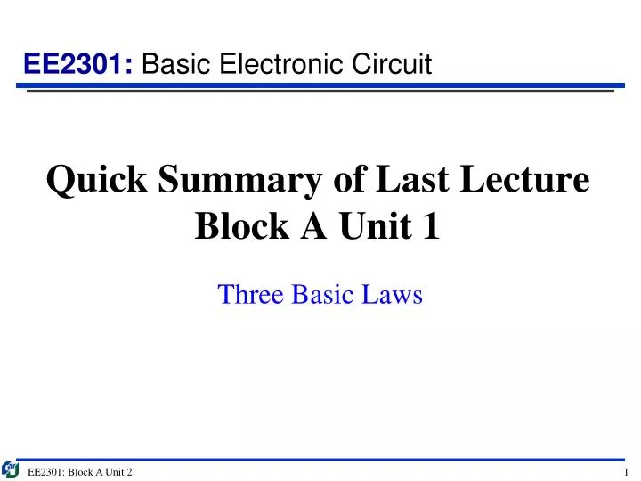 quick summary of last lecture block a unit 1