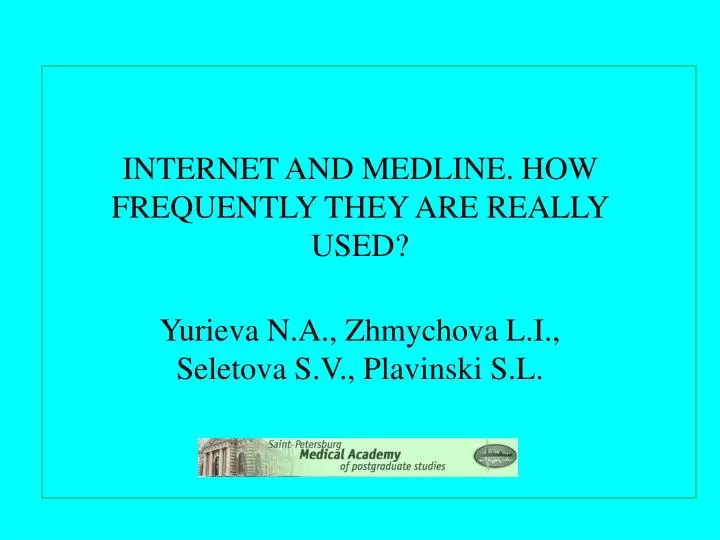 internet and medline how frequently they are really used