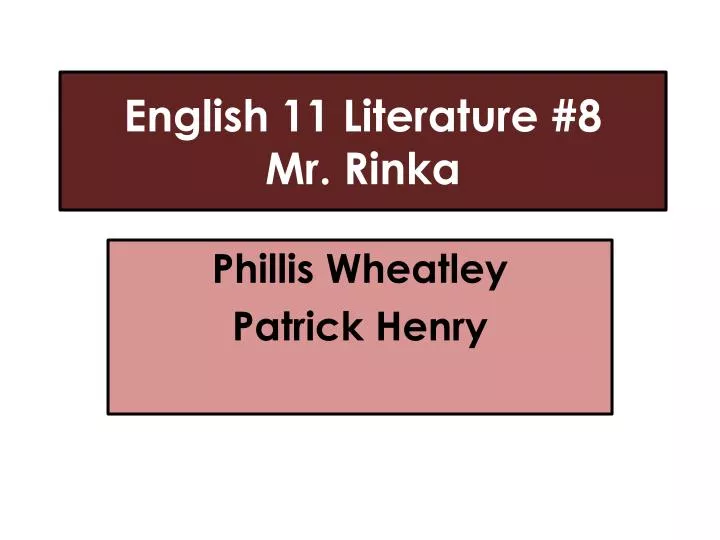 english 11 literature 8 mr rinka