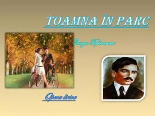 toamna n parc de george top rceanu opera lirica