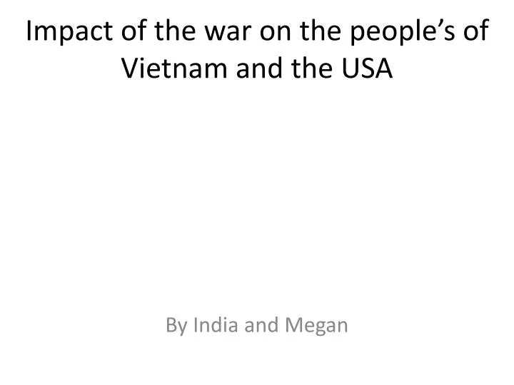 impact of the war on the people s of vietnam and the usa