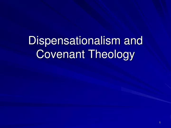 dispensationalism and covenant theology