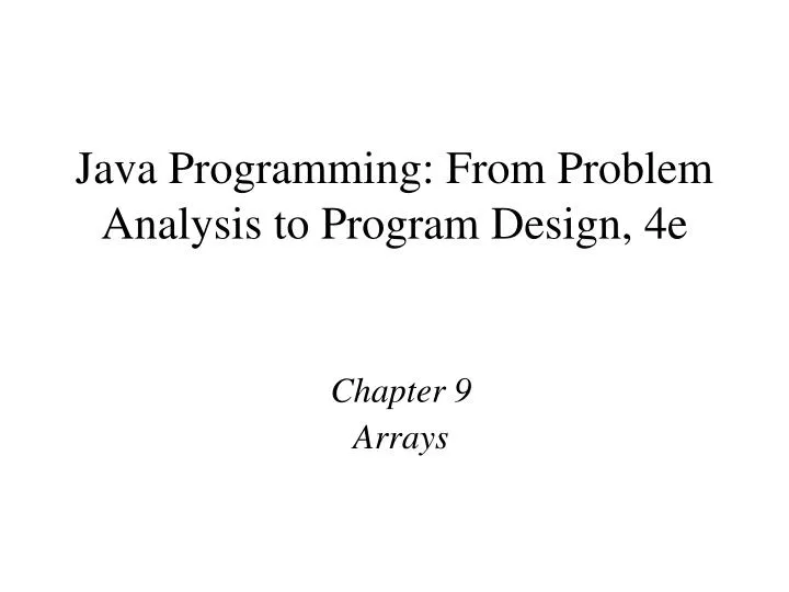 java programming from problem analysis to program design 4e