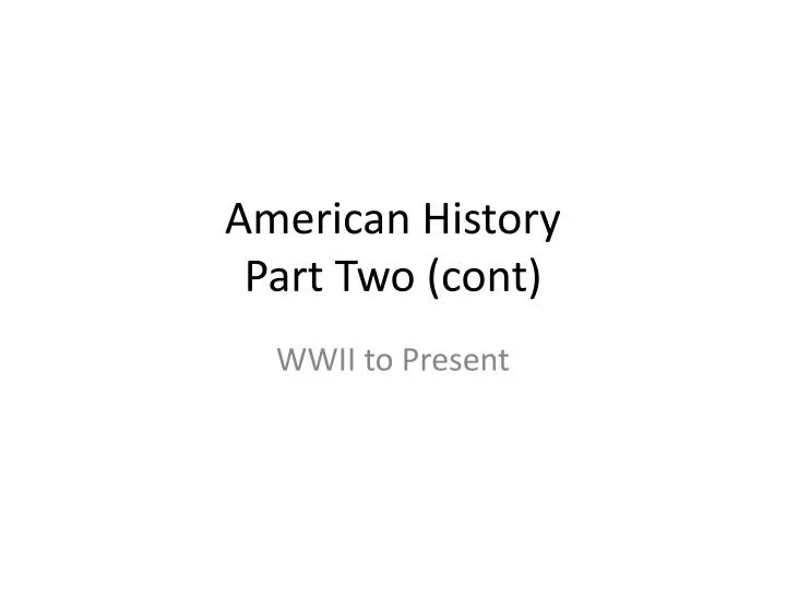 american history part two cont