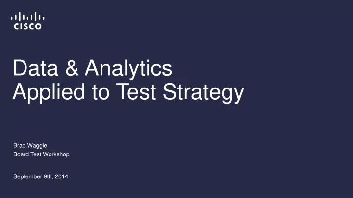 data analytics applied to test strategy
