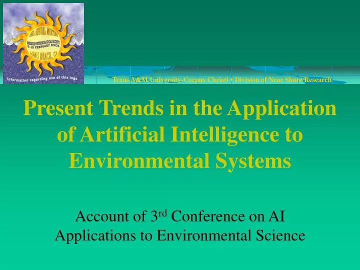 present trends in the application of artificial intelligence to environmental systems