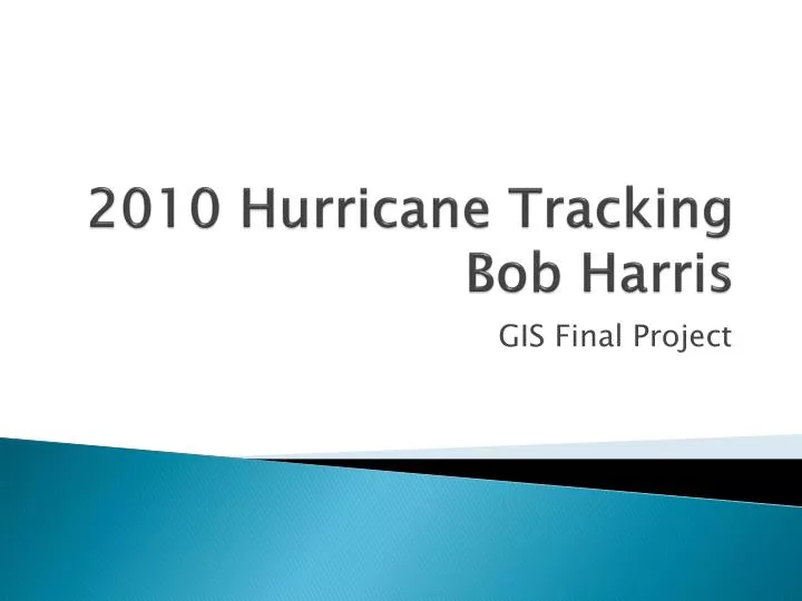 2010 hurricane tracking bob harris