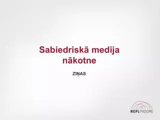 sabiedrisk medija n kotne