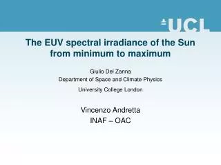 The EUV spectral irradiance of the Sun from minimum to maximum