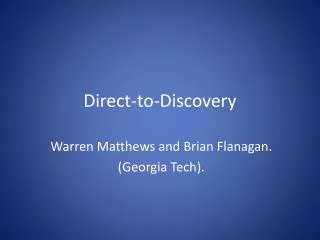 Direct-to-Discovery