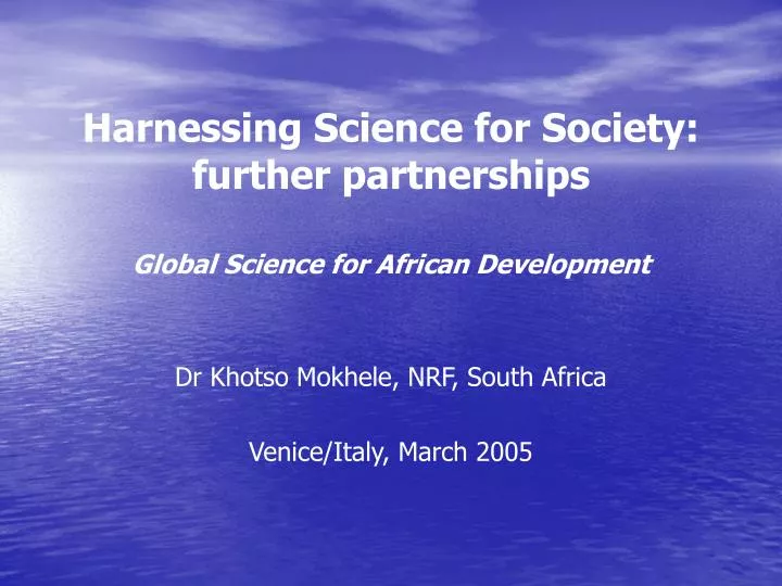 harnessing science for society further partnerships