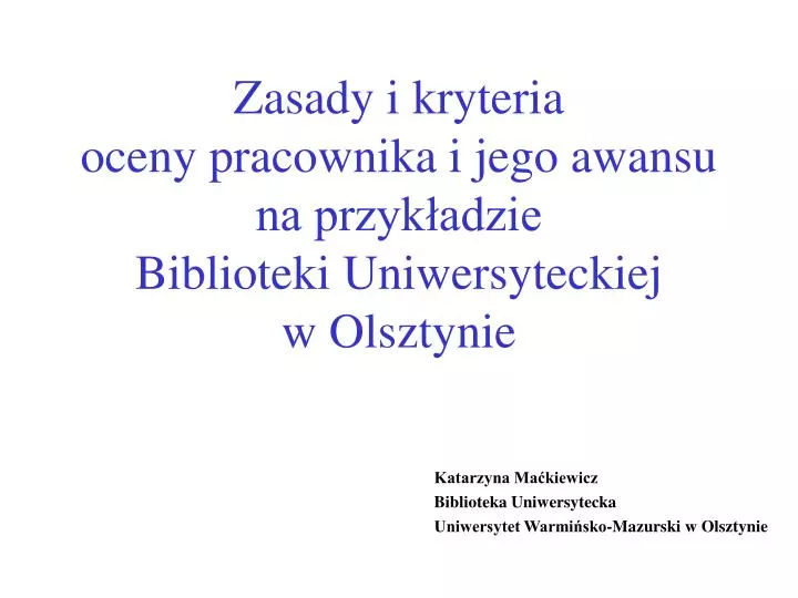 katarzyna ma kiewicz biblioteka uniwersytecka uniwersytet warmi sko mazurski w olsztynie