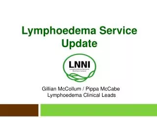 Lymphoedema Service Update