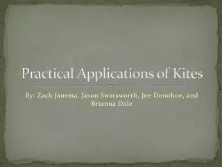 Practical Applications of Kites