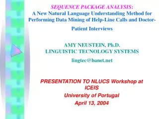 PRESENTATION TO NLUCS Workshop at ICEIS University of Portugal April 13, 2004