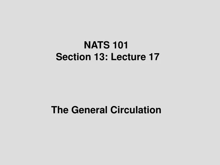 nats 101 section 13 lecture 17