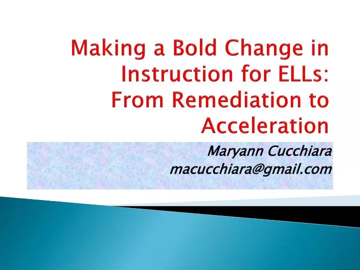 making a bold change in instruction for ells from remediation to acceleration