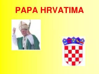 papa hrvatima