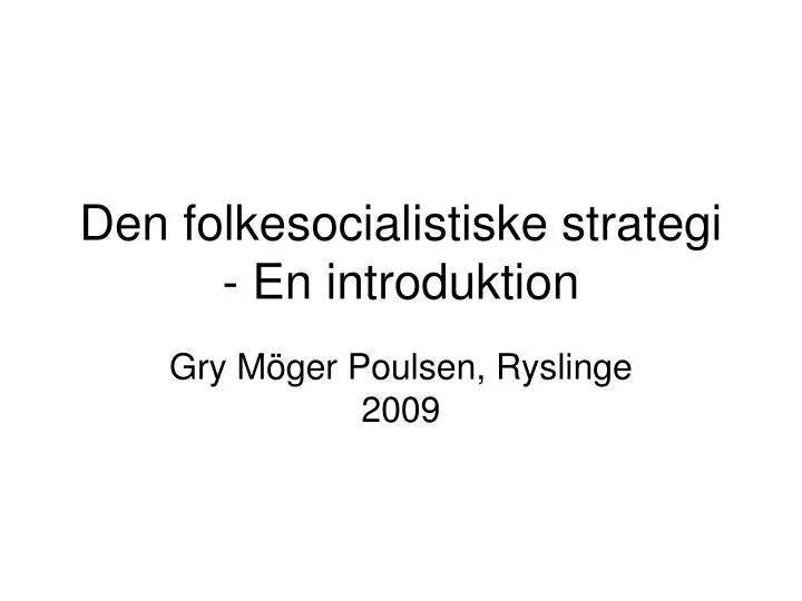 den folkesocialistiske strategi en introduktion