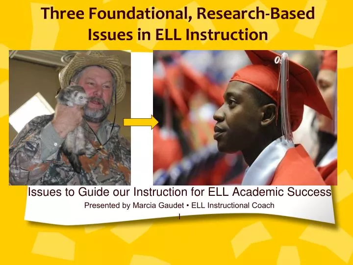 three foundational research based issues in ell instruction