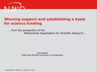 Winning support and establishing a basis for science funding