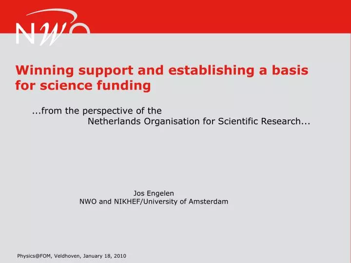winning support and establishing a basis for science funding