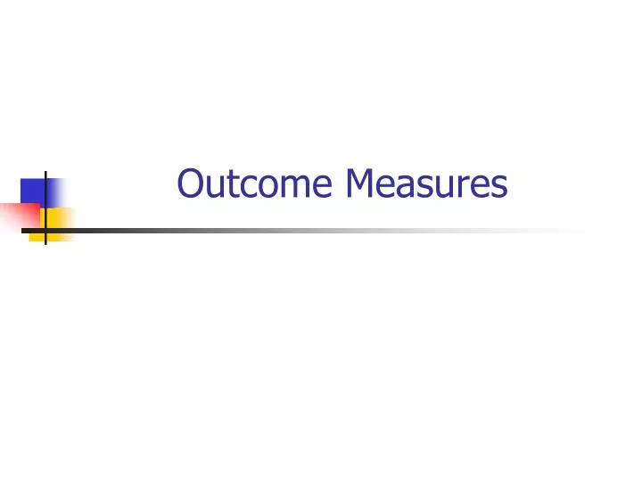 outcome measures