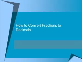 How to Convert Fractions to Decimals