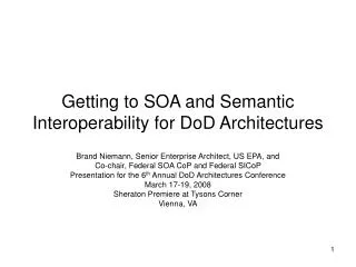 Getting to SOA and Semantic Interoperability for DoD Architectures