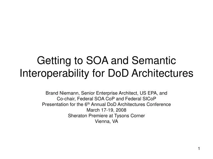 getting to soa and semantic interoperability for dod architectures