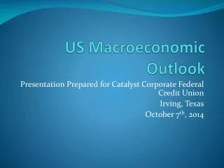 US Macroeconomic Outlook