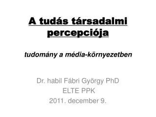 a t ud s t rsadalmi percepci ja