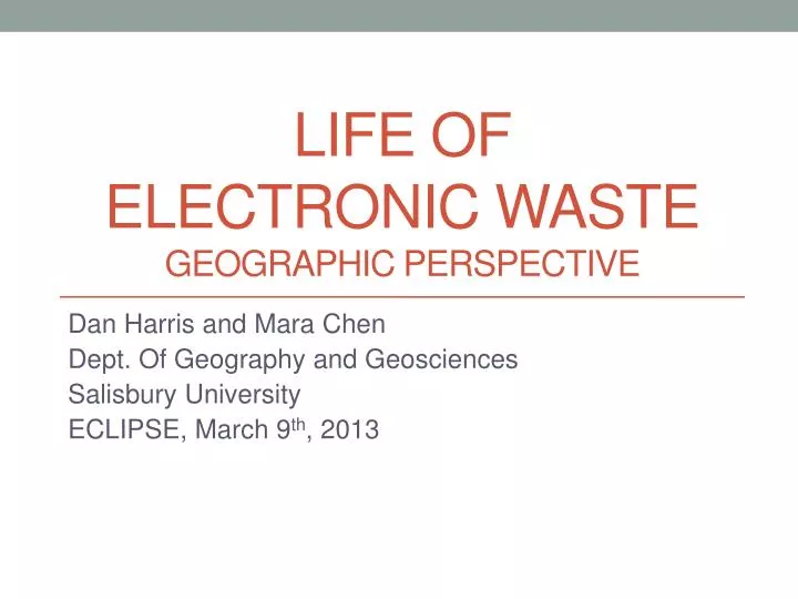 life of electronic waste geographic perspective