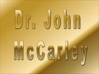 Dr. John McCarley
