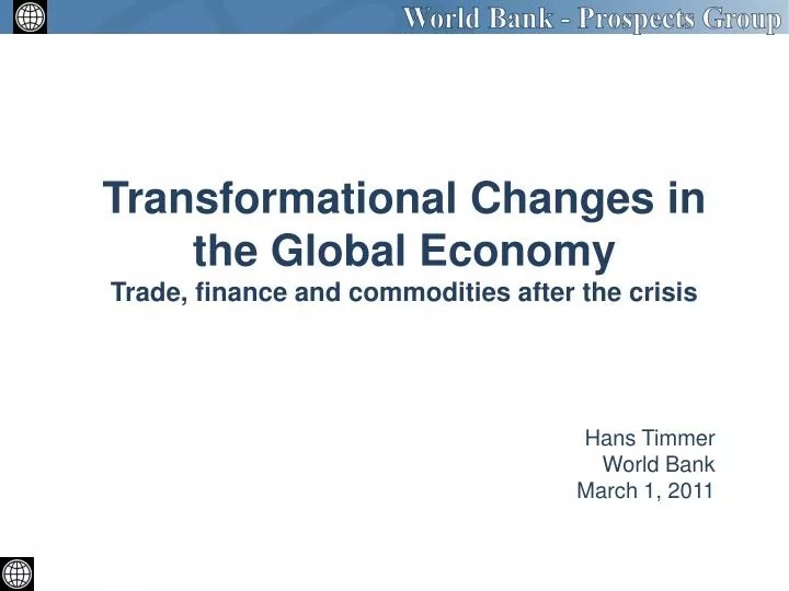 transformational changes in the global economy trade finance and commodities after the crisis