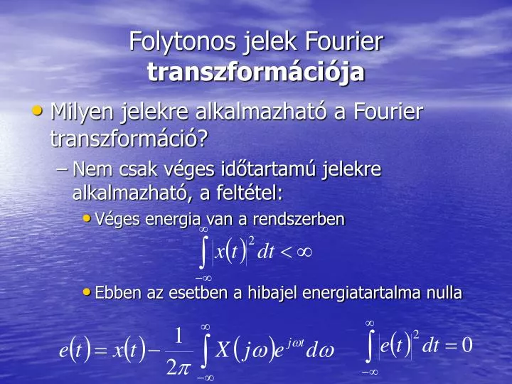 folytonos jelek fourier transzform ci ja