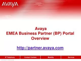 Avaya EMEA Business Partner (BP) Portal Overview partner.avaya