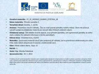 Označení materiálu : VY_32_INOVACE_RUBMO_ESTETIKA_18 Název materiálu: Přírodní památky 2